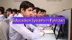 Education System in Pakistan | Admissions