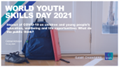 World Youth Skills day 2021